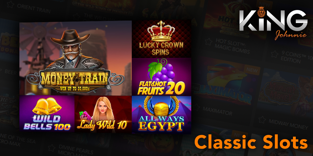 Classic slots category at King Johnnie casino