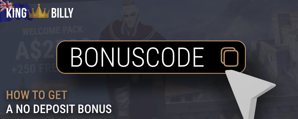 Instructions on how to get a no deposit bonus on Billy King